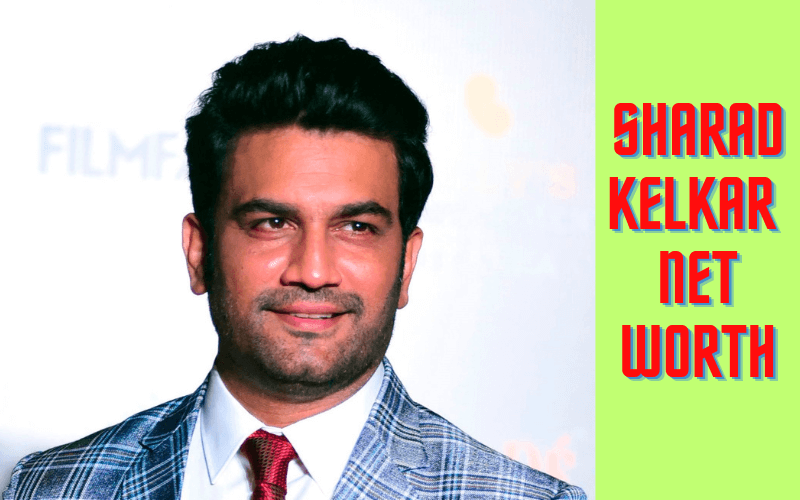 Sharad Kelkar Net Worth: Age, Early Life, Background, Career Highlights, Lifestyle and Assets